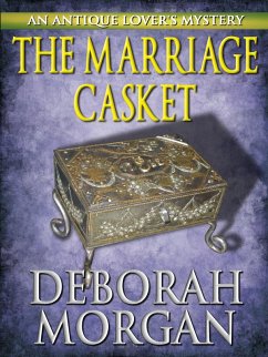 Cover The Marriage Casket - An Antique Lover's Mystery (Antique Lovers Mysteries, #3) (eBook, ePUB)