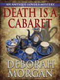 Death Is a Cabaret - A Jeff Talbot Mystery (Antique Lovers Mysteries, #1) (eBook, ePUB)