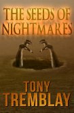 The Seeds of Nightmares (eBook, ePUB) The Seeds of Nightmares (eBook, ePUB)
