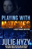 Playing with Matches (eBook, ePUB)