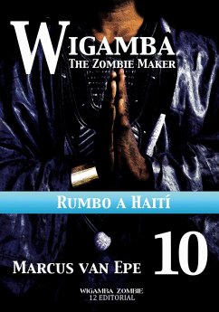 10 Wigamba - Rumbo a Haití (eBook, ePUB) - Epe, Marcus van