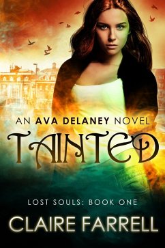 Cover Tainted (Ava Delaney: Lost Souls #1) (eBook, ePUB)