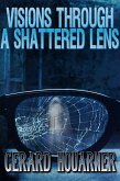 Visions Through a Shattered Lens (eBook, ePUB) Visions Through a Shattered Lens (eBook, ePUB)