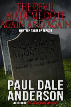 The Devil Made Me Do It Again and Again (eBook, ePUB) - Anderson, Paul Dale