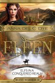Elfs in a Conquered Realm (The Silent Warrior Trilogy, #3) (eBook, ePUB) Elfs in a Conquered Realm (The Silent Warrior Trilogy, #3) (eBook, ePUB)