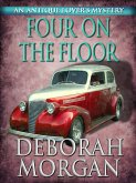 Four on the Floor - A Jeff Talbot Mystery (Antique Lovers Mysteries, #4) (eBook, ePUB) Four on the Floor - A Jeff Talbot Mystery (Antique Lovers Mysteries, #4) (eBook, ePUB)
