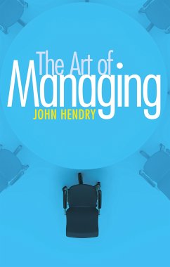 Art of Managing (eBook, ePUB) - Hendry, John