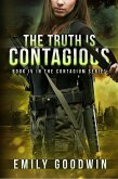 The Truth Is Contagious (eBook, ePUB) The Truth Is Contagious (eBook, ePUB)