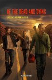Of the Dead and Dying: Undead Advantage II (eBook, ePUB) Of the Dead and Dying: Undead Advantage II (eBook, ePUB)