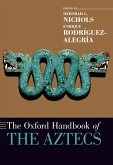 The Oxford Handbook of the Aztecs (eBook, ePUB)