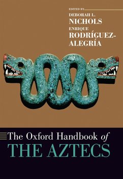 The Oxford Handbook of the Aztecs (eBook, ePUB)