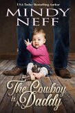 The Cowboy is a Daddy (eBook, ePUB) The Cowboy is a Daddy (eBook, ePUB)