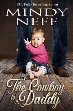 The Cowboy is a Daddy (eBook, ePUB) - Neff, Mindy