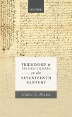 Friendship and its Discourses in the Seventeenth Century (eBook, ePUB) Friendship and its Discourses in the Seventeenth Century (eBook, ePUB)