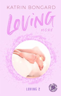 Loving more (eBook, ePUB) - Bongard, Katrin
