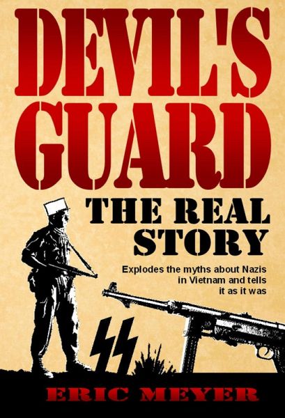 Devil's Guard: The Real Story (eBook, ePUB) Devil's Guard: The Real Story (eBook, ePUB)