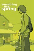 Something Like Spring (Something Like..., #4) (eBook, ePUB)