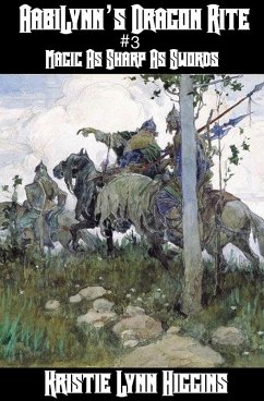 Cover AabiLynn's Dragon Rite #3 Magic As Sharp As Swords: Dark Sorcery Strikes (eBook, ePUB)