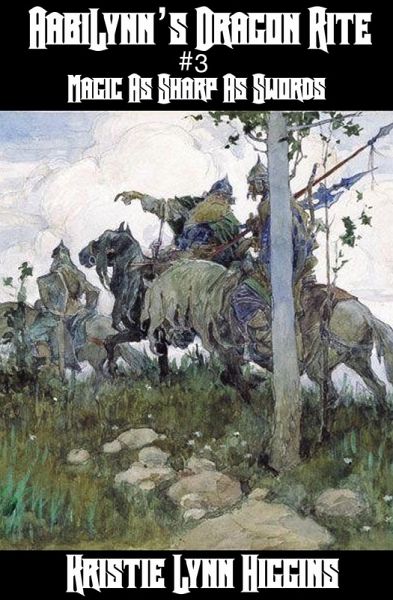 AabiLynn's Dragon Rite #3 Magic As Sharp As Swords: Dark Sorcery Strikes (eBook, ePUB)