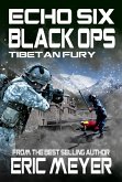 Echo Six: Black Ops 7 - Tibetan Fury (eBook, ePUB) Echo Six: Black Ops 7 - Tibetan Fury (eBook, ePUB)