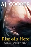 Rise of a Hero (Wind of Destiny, #4) (eBook, ePUB) Rise of a Hero (Wind of Destiny, #4) (eBook, ePUB)