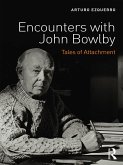 Encounters with John Bowlby (eBook, ePUB)