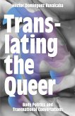 Translating the Queer (eBook, ePUB)