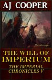 The Will of Imperium (The Imperial Chronicles, #5) (eBook, ePUB)