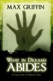 What in Dreams Abides (eBook, ePUB) What in Dreams Abides (eBook, ePUB)