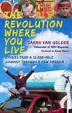 The Revolution Where You Live (eBook, ePUB)