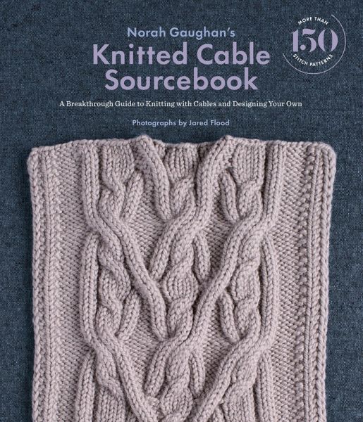 Norah Gaughan's Knitted Cable Sourcebook (eBook, ePUB)