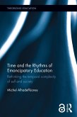 Time and the Rhythms of Emancipatory Education (eBook, ePUB)