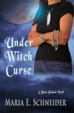 Under Witch Curse (Moon Shadow Series, #3) (eBook, ePUB)