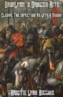 Cover AabiLynn's Dragon Rite #4 Cleave The Infection As With A Sword (eBook, ePUB)