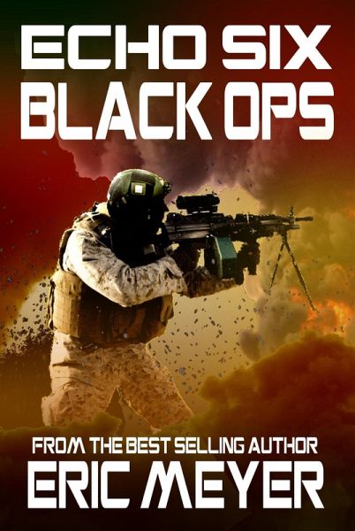 Echo Six: Black Ops (eBook, ePUB)