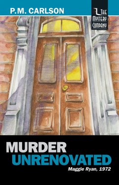 Murder Unrenovated (Maggie Ryan, #4) (eBook, ePUB) - Carlson, P. M.