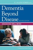 Dementia Beyond Disease (eBook, ePUB) Dementia Beyond Disease (eBook, ePUB)