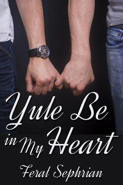 Yule Be in My Heart (eBook, ePUB) Yule Be in My Heart (eBook, ePUB)