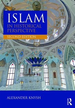 Islam in Historical Perspective (eBook, ePUB) - Knysh, Alexander