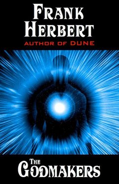 The Godmakers (eBook, ePUB) - Herbert, Frank