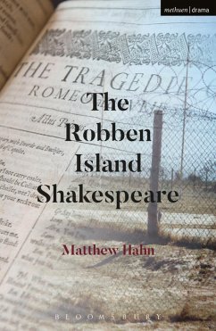 The Robben Island Shakespeare (eBook, PDF) - Hahn, Matthew