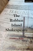 The Robben Island Shakespeare (eBook, ePUB)