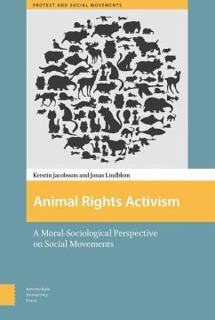 Animal Rights Activism (eBook, PDF) - Jacobsson, Kerstin; Lindblom, Jonas