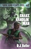 Snake Handlin' Man (Rock Band Fights Evil, #2) (eBook, ePUB)