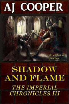 Shadow and Flame (The Imperial Chronicles, #3) (eBook, ePUB) - Cooper, Aj