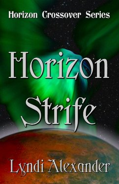 Horizon Strife (Horizon Crossover, #2) (eBook, ePUB) Cover Horizon Strife (Horizon Crossover, #2) (eBook, ePUB)