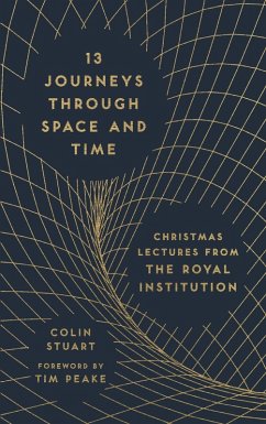 13 Journeys Through Space and Time (eBook, ePUB) - Stuart, Colin