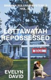 Lottawatah Repossessed (Brianna Sullivan Mysteries, #12) (eBook, ePUB)