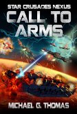 Call to Arms (Star Crusades Nexus, Book 6) (eBook, ePUB)