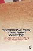 The Constitutional School of American Public Administration (eBook, ePUB)